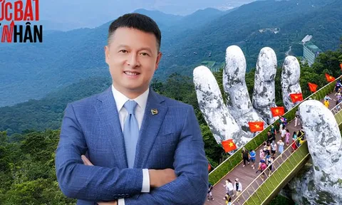 Chủ tịch Sun Group Đặng Minh Trường: Fansipan, Hạ Long, Bà Nà, Hòn Thơm… đã đưa Việt Nam lên bản đồ du lịch thế giới