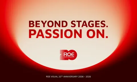 ROE Visual kỷ niệm 20 năm tiên phong về công nghệ LED