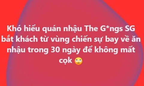 Khách ở Dubai xin hủy cọc vì chiến sự, quán nhậu TP HCM phản hồi gây tranh cãi