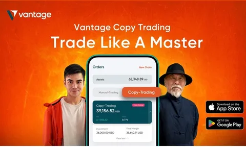 Vantage nâng cấp Copy Trading với tính năng tùy chỉnh tỷ lệ chia sẻ lợi nhuận